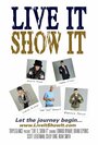 Фильм «Live It, Show It» смотреть онлайн фильм в хорошем качестве 720p