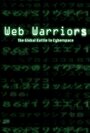 «Web Warriors» трейлер фильма в хорошем качестве 1080p