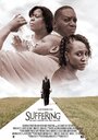 Фильм «Suffering» смотреть онлайн фильм в хорошем качестве 720p