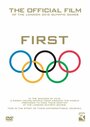 First: The Official Film of the London 2012 Olympic Games