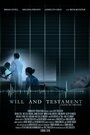 Фильм «Will and Testament» смотреть онлайн фильм в хорошем качестве 1080p