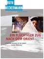 Фильм «Ein flüchtiger Zug nach dem Orient» смотреть онлайн фильм в хорошем качестве 720p