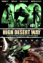 Фильм «420 High Desert Way» скачать бесплатно в хорошем качестве без регистрации и смс 1080p