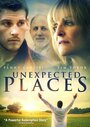 «Unexpected Places» трейлер фильма в хорошем качестве 1080p