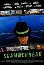 Фильм «Scammerhead» смотреть онлайн фильм в хорошем качестве 720p