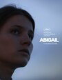 Фильм «Abigail» смотреть онлайн фильм в хорошем качестве 1080p