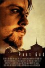 «Past God» трейлер фильма в хорошем качестве 1080p