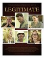 «Legitimate» трейлер фильма в хорошем качестве 1080p