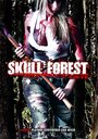 «Skull Forest» кадры фильма в хорошем качестве