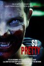 Фильм «So Pretty» смотреть онлайн фильм в хорошем качестве 720p