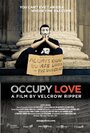 «Occupy Love» трейлер фильма в хорошем качестве 1080p