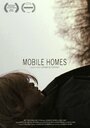 Фильм «Mobile Homes» скачать бесплатно в хорошем качестве без регистрации и смс 1080p