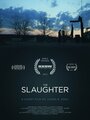 «The Slaughter» кадры фильма в хорошем качестве