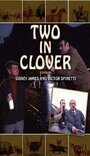 Фильм «Two in Clover» скачать бесплатно в хорошем качестве без регистрации и смс 1080p