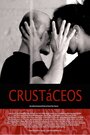 Фильм «Crustáceos» смотреть онлайн фильм в хорошем качестве 1080p