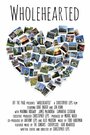 Фильм «Wholehearted» смотреть онлайн фильм в хорошем качестве 720p