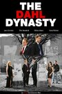 Фильм «The Dahl Dynasty» смотреть онлайн фильм в хорошем качестве 1080p