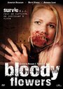 Фильм «Bloody Flowers» смотреть онлайн фильм в хорошем качестве 720p