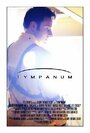 Фильм «Tympanum» смотреть онлайн фильм в хорошем качестве 1080p