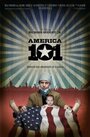 Фильм «America 101» смотреть онлайн фильм в хорошем качестве 720p