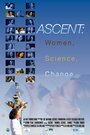 Фильм «Ascent: Women, Science and Change» смотреть онлайн фильм в хорошем качестве 720p