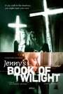 Фильм «Jenny's Book of Twilight» смотреть онлайн фильм в хорошем качестве 720p