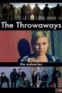 «The Throwaways» трейлер фильма в хорошем качестве 1080p