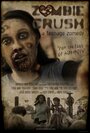 Zombie Crush: A Teenage Zomedy