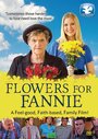 «Flowers for Fannie» кадры фильма в хорошем качестве