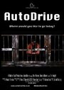 Фильм «AutoDrive» смотреть онлайн фильм в хорошем качестве 720p