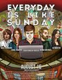 Фильм «Everyday Is Like Sunday» смотреть онлайн фильм в хорошем качестве 720p