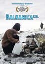 Фильм «Balkanica LTD» смотреть онлайн фильм в хорошем качестве 1080p