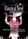 Фильм «Classical Steel» скачать бесплатно в хорошем качестве без регистрации и смс 1080p