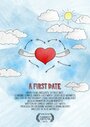 «A First Date» трейлер фильма в хорошем качестве 1080p