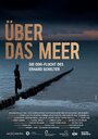 Фильм «Über das Meer» скачать бесплатно в хорошем качестве без регистрации и смс 1080p