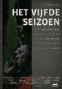 Фильм «Het Vijfde Seizoen» смотреть онлайн фильм в хорошем качестве 720p