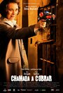 Фильм «Chamada a Cobrar» смотреть онлайн фильм в хорошем качестве 720p