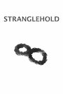 Stranglehold (2014)