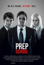 Фильм «Prep School» смотреть онлайн фильм в хорошем качестве 720p