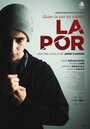 Фильм «La por» смотреть онлайн фильм в хорошем качестве 720p