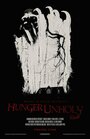 Hunger Unholy