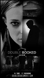 Фильм «Double Booked» смотреть онлайн фильм в хорошем качестве 1080p