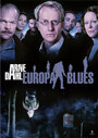 Фильм «Arne Dahl: Europa Blues» смотреть онлайн фильм в хорошем качестве 720p