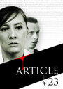 Фильм «Article 23» смотреть онлайн фильм в хорошем качестве 720p