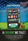 «In Organic We Trust» кадры фильма в хорошем качестве