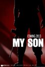 Фильм «My Son» смотреть онлайн фильм в хорошем качестве 720p