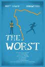 Фильм «The Worst» смотреть онлайн фильм в хорошем качестве 1080p