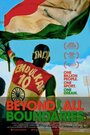 Фильм «Beyond All Boundaries» смотреть онлайн фильм в хорошем качестве 720p