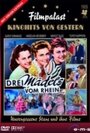 Фильм «Drei Mädels vom Rhein» смотреть онлайн фильм в хорошем качестве 1080p