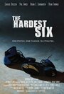 The Hardest Six (2013)